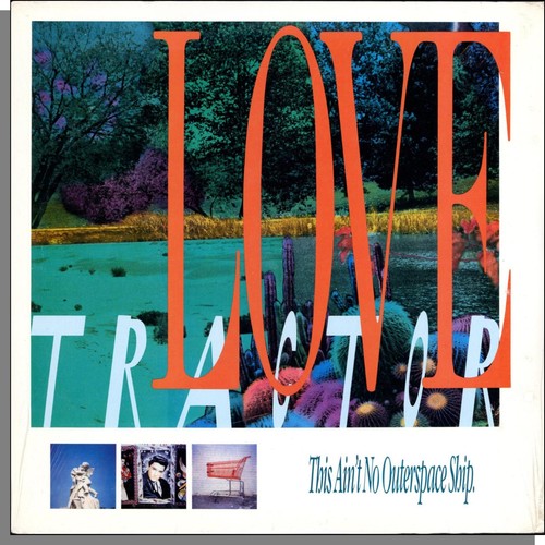 Love tractor this - ain't, no