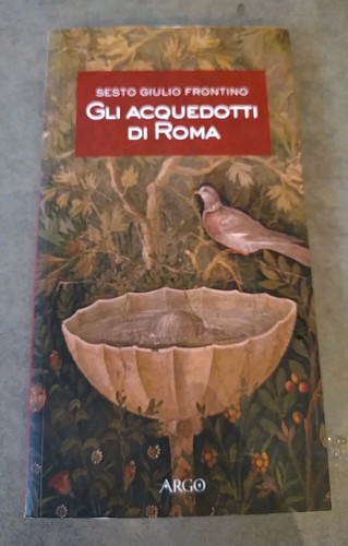 Gli acquedotti roma - di, roma.