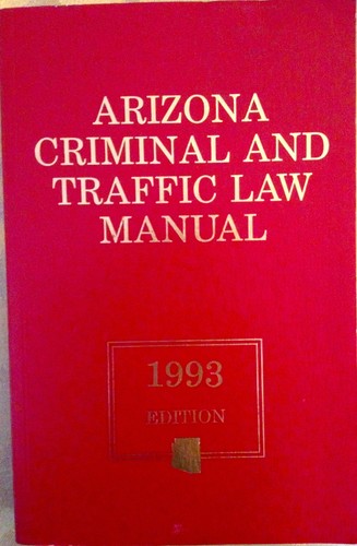 Arizona criminal and traffic - and,