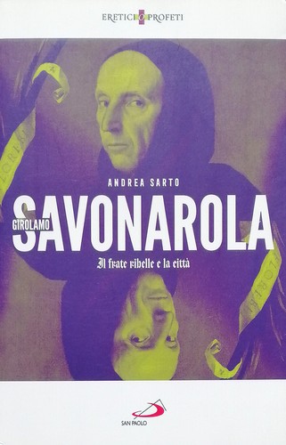Girolamo savonarola frate - girolamo, il