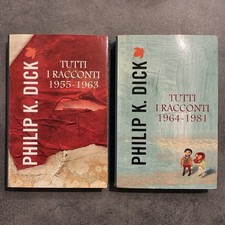 Philip K. Dick - Tutti i