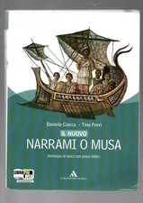 Testo scolastico Il Nuovo Narrami O Musa antologia di epica