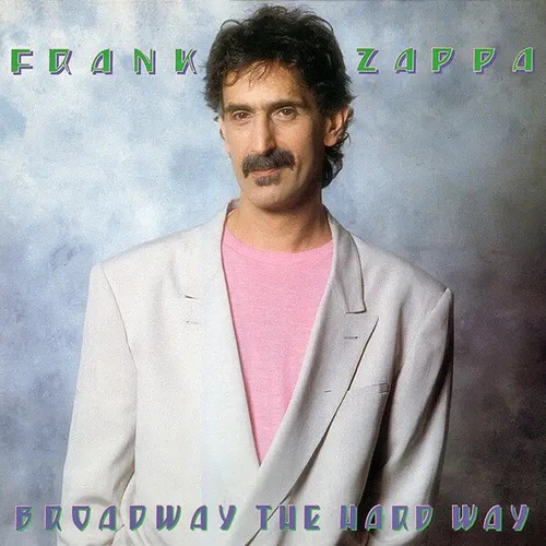 Frank zappa broadway the - broadway,