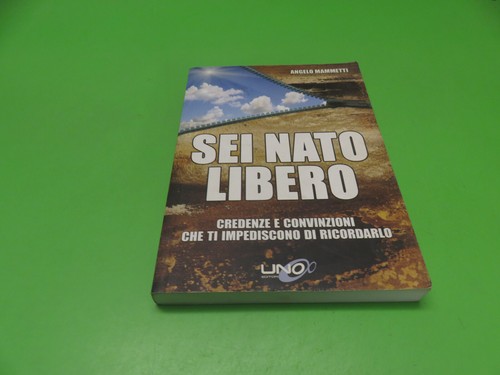 Sei nato libero mammetti - nato,