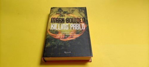Mark bowden killing pablo - bowden,,