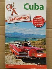 Guida Del Routard - Cuba 2017 / Hachette 2016
