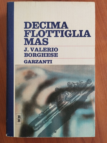 Decima flottiglia mas - flottiglia, di