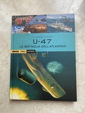 Historica Mondadori N. 40 U-47: La Battaglia Dell’Atlantico