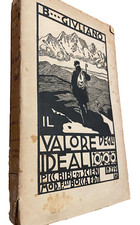 1916 BALBINO GIULIANO - IL VALORE DEGLI IDEALI  -BOCCA EDITORE