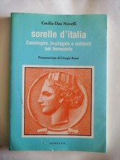 Dau Novelli, Sorelle d'Italia. Casalinghe, impiegate e militanti nel Novecento