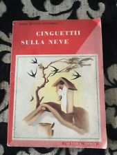 cinguettii sulla neve maria bonuzzi gottarelli ed. la scuola 1954 sc91
