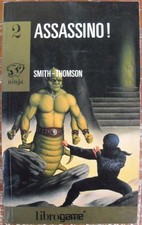 Librogame Ninja 2 Assassino! libri game fantasy Smith Thomson PRIMA EDIZIONE EL