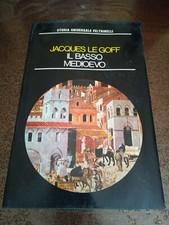 Il basso medioevo - Jacques Le Goff
