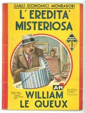 LE QUEUX WILLIAM L'EREDITA'