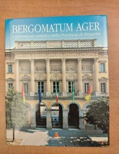 BERGOMATUM AGER - IL PATRIMONIO ARTISTICO DELLA PROVINCIA DI BERGAMO