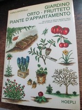 GIARDINO ORTO FRUTTETO PIANTE D'APPARTAMENTO Carla Sportelli Hoepli 1981