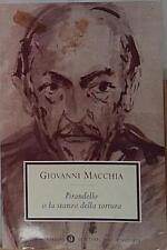 Autografo giovanni macchia PIRANDELLO O LA STANZA DELLA TORTURA