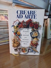 CREARE AD ARTE-TECNICHE E MATERIALI X INVENTARE NEL TEMPO LIBERO