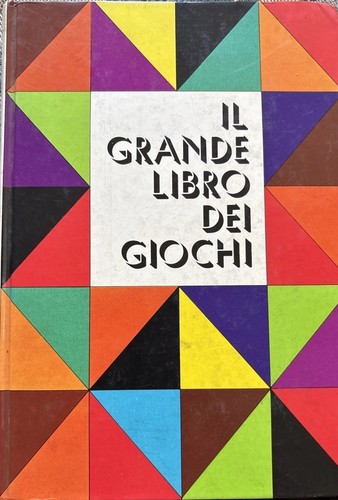 Grande libro dei giochi - il, giochi.