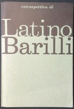 MOSTRA RETROSPETTIVA DI LATINO BARILLI TASSI ROBERTO GALLERIA NAZIONALE 1963 