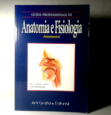 GUIDA PROFESSIONALE DI ANATOMIA E FISIOLOGIA ANAMNESI LIBRO - (100)