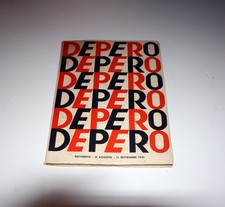 DEPERO DEPERO DEPERO. Rovereto - 11 agosto - 11 settembre 1951 Fortunato Depero