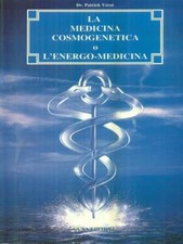 LA MEDICINA COSMOGENETICA O L'ENERGO-MEDICINA PRIMA EDIZIONE  VERET PATRICK