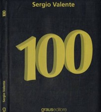 100 (Autografo). . Valente Sergio. 2014. .