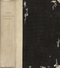 Trattato di Farmacologia e Terapia. . Gaetano Gaglio. 1920. III ED..