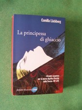 LA PRINCIPESSA DI GHIACCIO CAMILLA LACKBERG ED MARSILIO I GIALLI