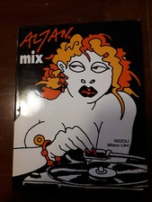 "ALTAN MIX " RIZZOLI MILANO LIBRI - PREFAZIONE DI STEFANO BENNI - 1990 .