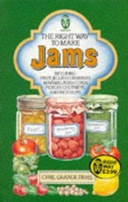 The Right Way to Make Jams (Right Way S.) - Cyril Grange