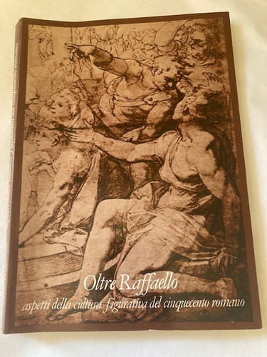 Oltre raffaello aspetti della - raffaello,
