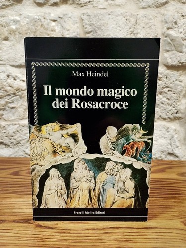 Mondo magico dei rosacroce - dei,