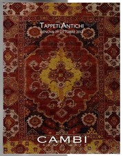 CAMBI. GENOVA. TAPPETI ANTICHI. CATALOGO ASTA 29 OTTOBRE 2013.