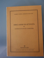 DIECI ANNI DI ATTIVITA' - R.CARDINI M.REGOLIOSI - POLISTAMPA - 2003