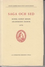 Saga och sed. Arsbok 1976.