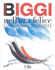 Gastone Biggi nell'Ora Felice