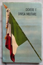 DOVERE E DIVISA MILITARE, Pia