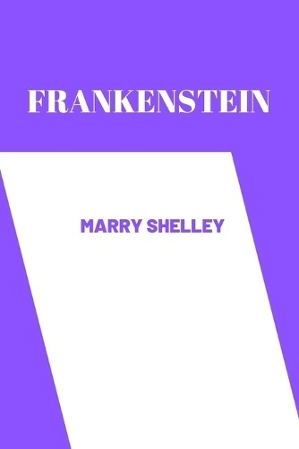 Frankenstein mary shelley - by,