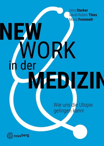 New work der medizin - in, ~