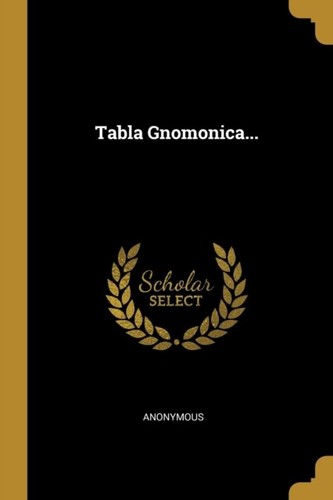 Anonymous tabla gnomonica - tabla,