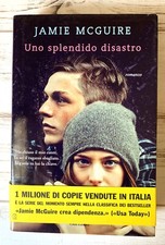 UNO SPLENDIDO DISASTRO - Jamie MCGUIRE - GARZANTI + SEGNALIBRO