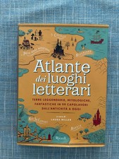 ATLANTE DEI LUOGHI LETTERARI TERRE LEGGENDARIE MITOLOGICHE LAURA MILLER RIZZOLI