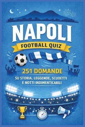 Napoli football quiz 251 - napoli, quiz: