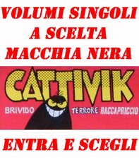 LB16) CATTIVIK - ED. MACCHIA