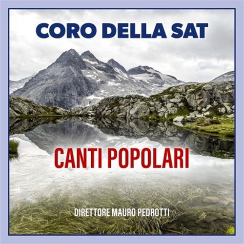 Coro della sat canti popolari - della,