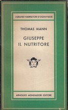 Mann, Thomas..GIUSEPPE IL NUTRITORE : ROMANZO