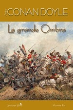 La grande ombra - Doyle Arthur
