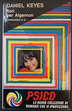 Daniel Keyes FIORI PER ALGERNON Longanesi 1967. Prima edizione.
